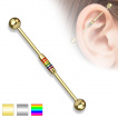 Piercing industriel  cylindre central avec striures arc en ciel